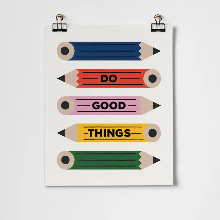 Do Good Things Print | A3