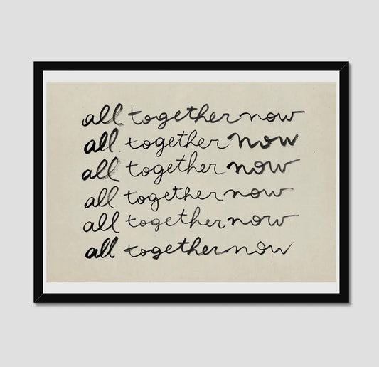 All Together Now Print | A3