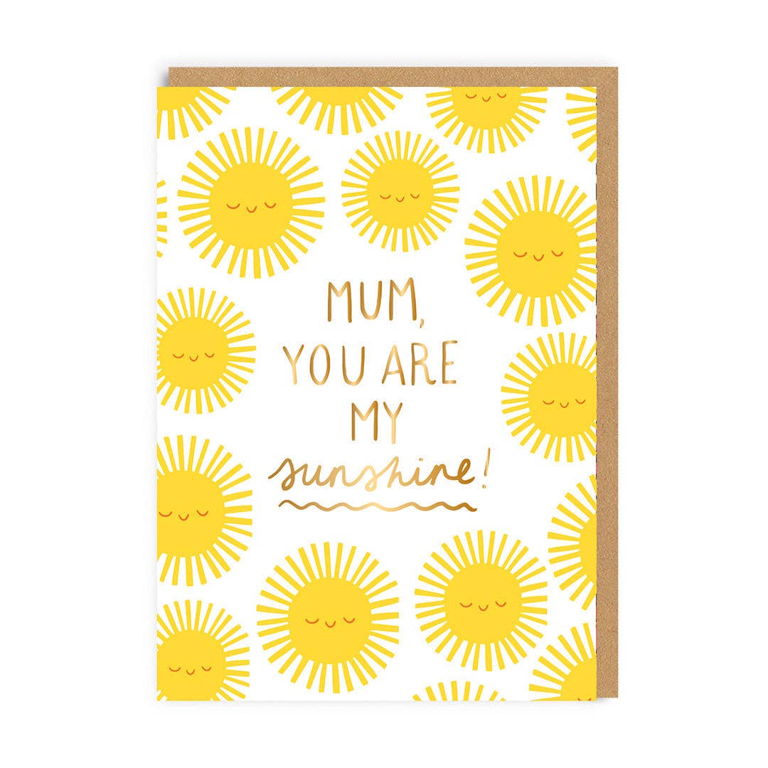 Mum You Are My Sunshine Card